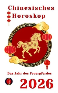 Horoskop  Chinesisch 2026