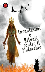 Incantesimi  e  Rituali contro il Malocchio