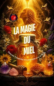 La Magie Du Miel