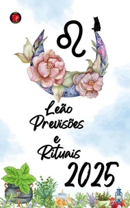 Leão Previsões  e  Rituais 2025