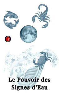 Le Pouvoir des Signes d’Eau
