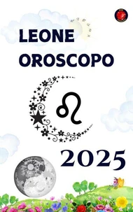 Leone Oroscopo  2025