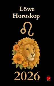 Löwe Horoskop  2026