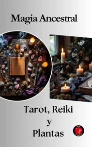 Magia Ancestral Tarot, Reiki y Plantas