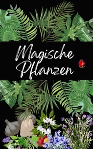  Alina Rubi et  Angeline Rubi - Magische Pflanzen.