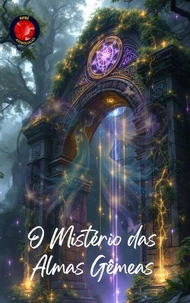 O Mistério das Almas Gêmeas