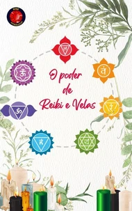 O poder de Reiki e Velas