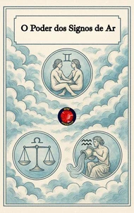 O Poder dos Signos de Ar