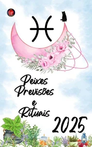 Peixes Previsões e Rituais 2025
