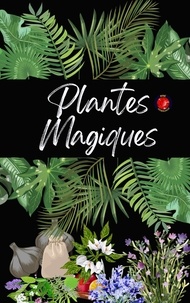  Alina Rubi et  Angeline Rubi - Plantes Magiques.