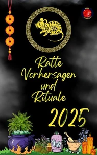 Ratte Vorhersagen und Rituale 2025