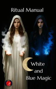Ritual Manual White and Blue Magic