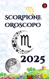Scorpione Oroscopo  2025