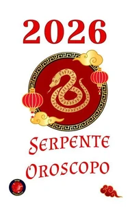 Serpente Oroscopo  2026