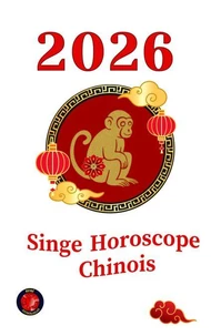 Singe Horoscope Chinois 2026