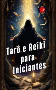 Tarô e Reiki para Iniciantes