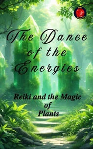 The Dance  of the  Energies