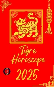 Tigre Horoscope 2025