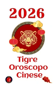 Tigre Oroscopo 2026