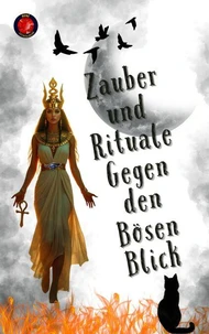 Zauber und Rituale Gegen den Bösen Blick