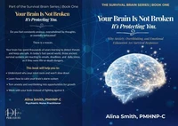 Your Brain is Not Broken: Its Protecting You