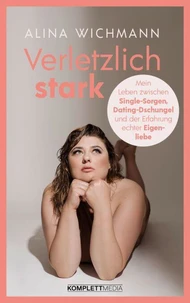 Verletzlich stark