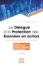 Aline Alfer et Charlène Gabillat - Le délégué à la protection des données en action - L'exercice de la fonction de DPO au quotidien.