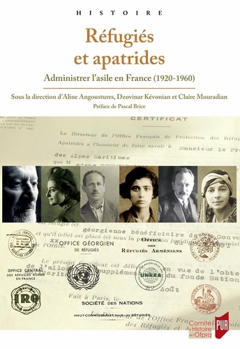 Réfugiés et apatrides. Administrer l'asile en France (1920-1960)