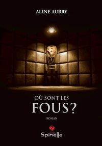 Où sont les fous ?