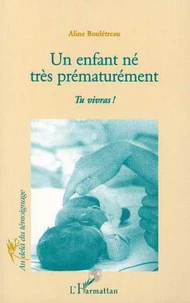 Un enfant né très prématurément
