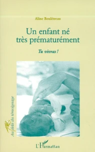 Un enfant né très prématurément