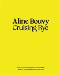 Aline Bouvy - Aline Bouvy Cruising Bye /franCais/anglais.