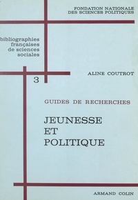 Aline Coutrot et  Fondation nationale des scienc - Jeunesse et politique.