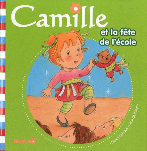 Aline de Pétigny - Camille et la fête de l'école.