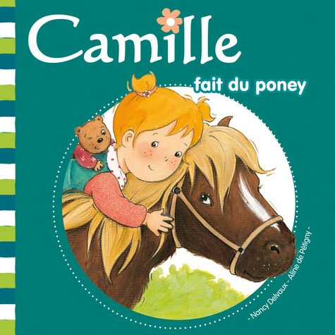 Aline de Pétigny et Nancy Delvaux - Camille fait du poney.