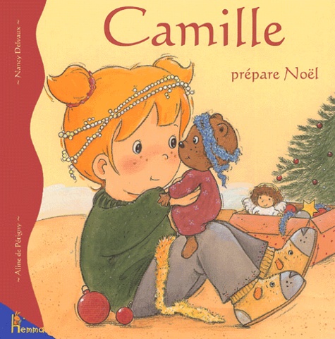 Aline de Pétigny et Nancy Delvaux - Camille prépare Noël.