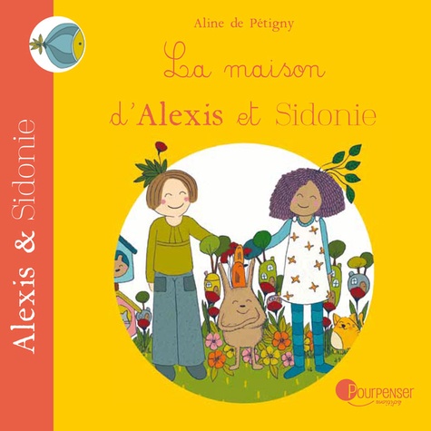 Aline de Pétigny - La maison d'Alexis et Sidonie.