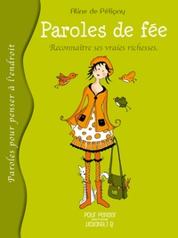 Aline de Pétigny - Paroles de fée - Reconnaître ses vraies richesses.