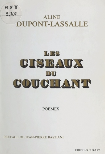 Les ciseaux du couchant. Poèmes