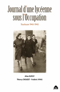 Journal d'une lycéenne sous l'Occupation