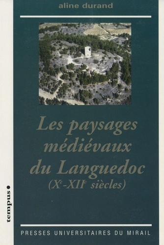 Les paysages médiévaux du Languedoc (Xe-XIIe siècles)