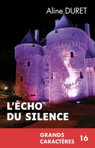 Aline Duret - L'écho du silence.