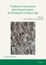 Aline Estèves et Jean Meyers - Tradition et innovation dans l'épopée latine, de l'Antiquité au Moyen Age.