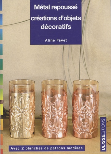 Aline Fayet - Métal repoussé - Création d'objets décoratifs.