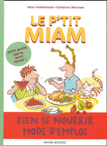 Aline Goldschmidt et Catherine Meurisse - Le p'tit miam.