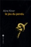 Aline Kiner - Le jeu du pendu.