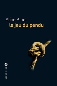 Aline Kiner - Le jeu du pendu.