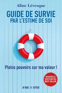 Guide de survie par l'estime de soi