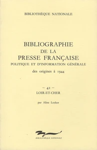 Bibliographie de la presse française politique et d'information générale des origines à 1944