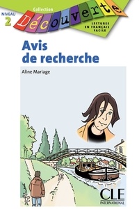 Aline Mariage - Avis de recherche - Niveau A2.1 - Lecture Découverte - Ebook.